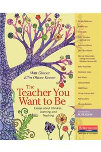 Teacher You Want to Be