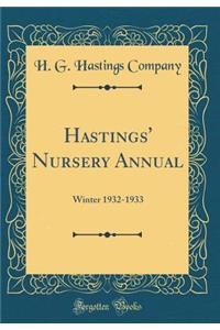 Hastings' Nursery Annual: Winter 1932-1933 (Classic Reprint)