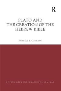 Plato and the Creation of the Hebrew Bible