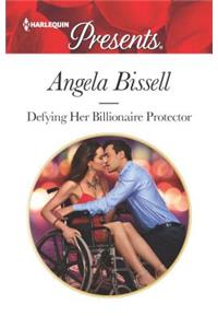 Defying Her Billionaire Protector