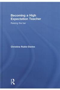 Becoming a High Expectation Teacher