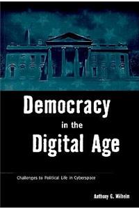 Democracy in the Digital Age