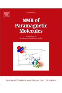 NMR of Paramagnetic Molecules: Applications to Metallobiomolecules and Models (Volume 2) (Current Methods in Inorganic Chemistry, Volume 2)