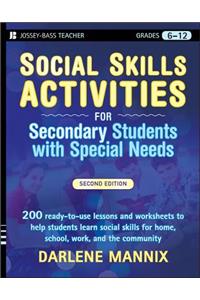 Social Skills Activities for Secondary Students with Special Needs, Grades 6-12