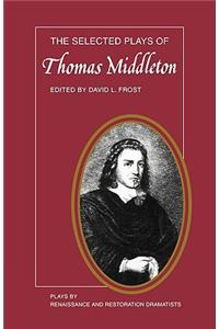 Selected Plays of Thomas Middleton