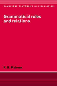 Grammatical Roles and Relations