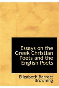 Essays on the Greek Christian Poets and the English Poets