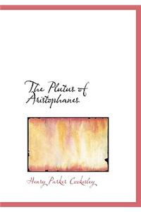 The Plutus of Aristophanes