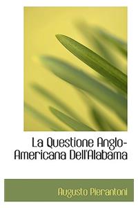 La Questione Anglo-Americana Dell'alabama