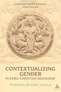 Contextualizing Gender in Early Christian Discourse