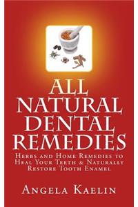 All Natural Dental Remedies