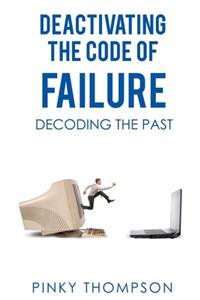 Deactivating the Code of Failure