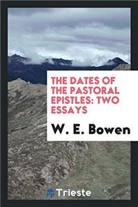 THE DATES OF THE PASTORAL EPISTLES: TWO