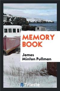 Memory Book: Rev. James Minton Pullman