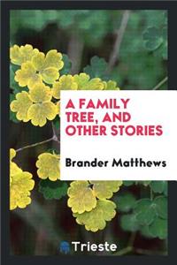 A Family Tree, and Other Stories