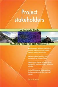 Project stakeholders A Complete Guide