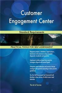 Customer Engagement Center Standard Requirements