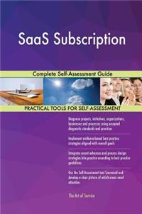 SaaS Subscription Complete Self-Assessment Guide