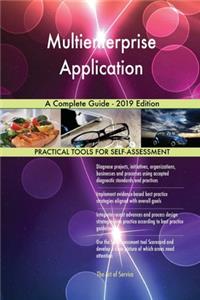 Multienterprise Application A Complete Guide - 2019 Edition