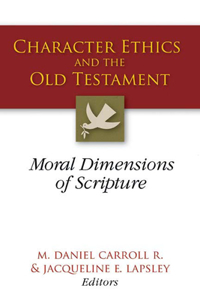 Character Ethics and the Old Testament