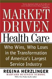 Market-Driven Health Care