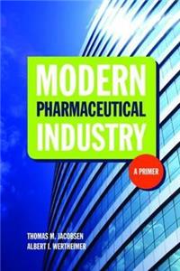 Modern Pharmaceutical Industry: A Primer