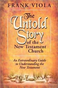 Untold Story of the New Testament Church