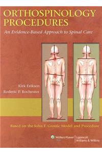 Orthospinology Procedures: An Evidence-Based Approach to Spinal Care