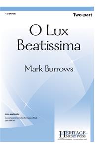 O Lux Beatissima