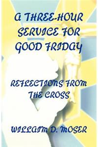 A Three-Hour Service For Good Friday