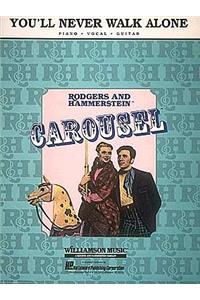 You'll Never Walk Alone From Carousel