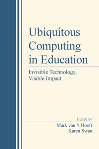 Ubiquitous Computing in Education