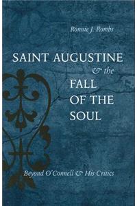 Saint Augustine & the Fall of the Soul