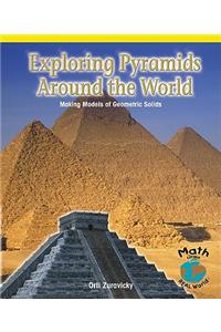 Exploring Pyramids Around the World