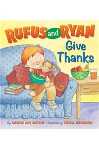 Rufus and Ryan Give Thanks