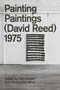 Painting Paintings (David Reed) 1975