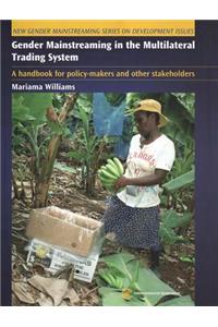 Gender Mainstreaming in the Multilateral Trading System