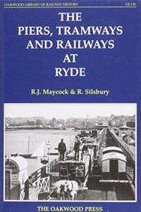 The Piers, Tramways and Railways at Ryde