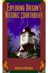 Exploring Oregon's Historic Courthouses