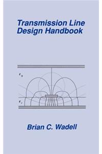 Transmission Line Design Handbook