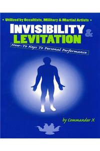 Invisibility & Levitation