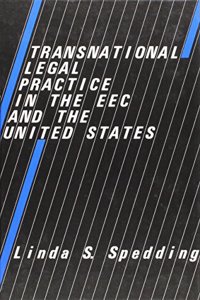 Transnational Legal Practice in the EEC and the United States