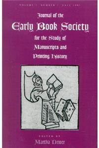 Journal of the Early Book Society Vol 1