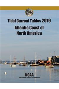 Tidal Current Tables 2019: Atlantic Coast of North America