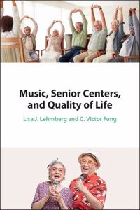 Music, Senior Centers, and Quality of Life