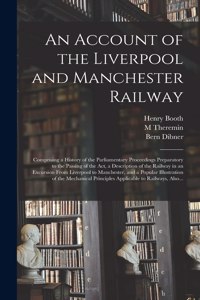 Account of the Liverpool and Manchester Railway