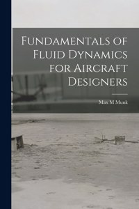 Fundamentals of Fluid Dynamics for Aircraft Designers