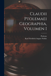 Claudii Ptolemaei Geographia, Volumen I