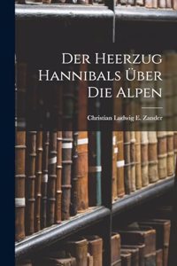 Der Heerzug Hannibals über die Alpen