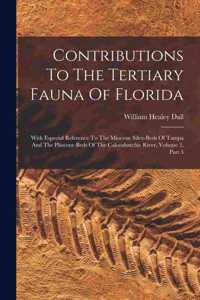 Contributions To The Tertiary Fauna Of Florida